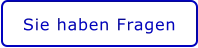 Sie haben Fragen