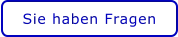 Sie haben Fragen