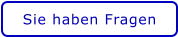 Sie haben Fragen